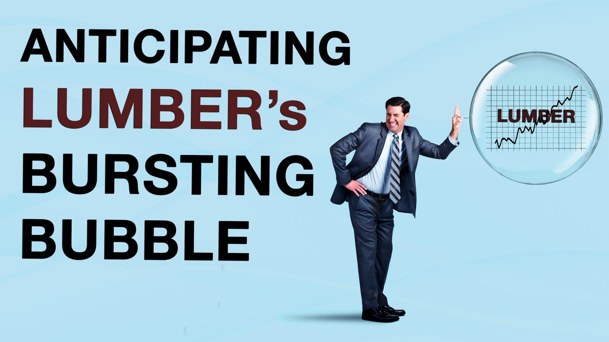 Commodities: Anticipating Lumber’s Bursting Bubble