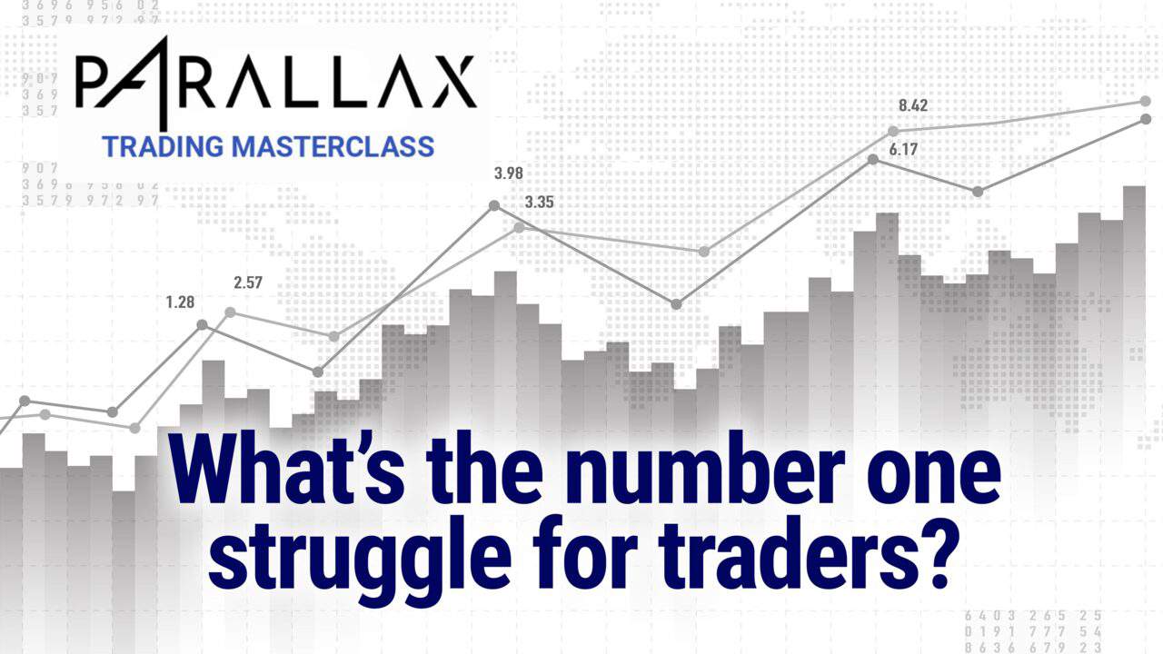 The #1 Struggle Most Traders Experience…