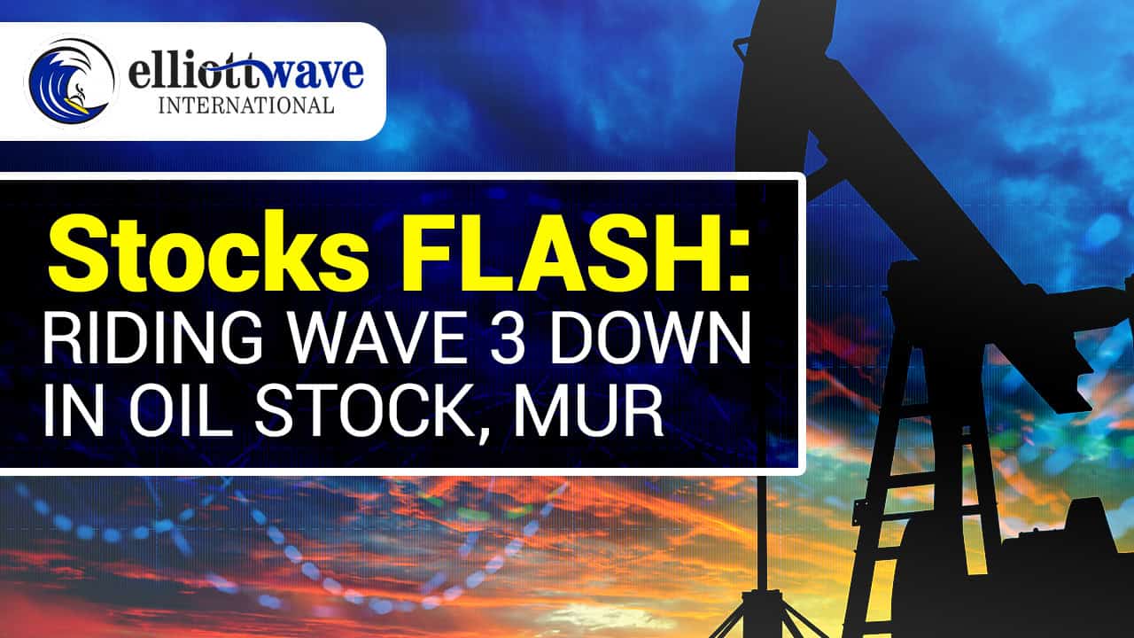Real-Time Elliott Wave Trading: Wave 3 Down in Oil Stock, MUR