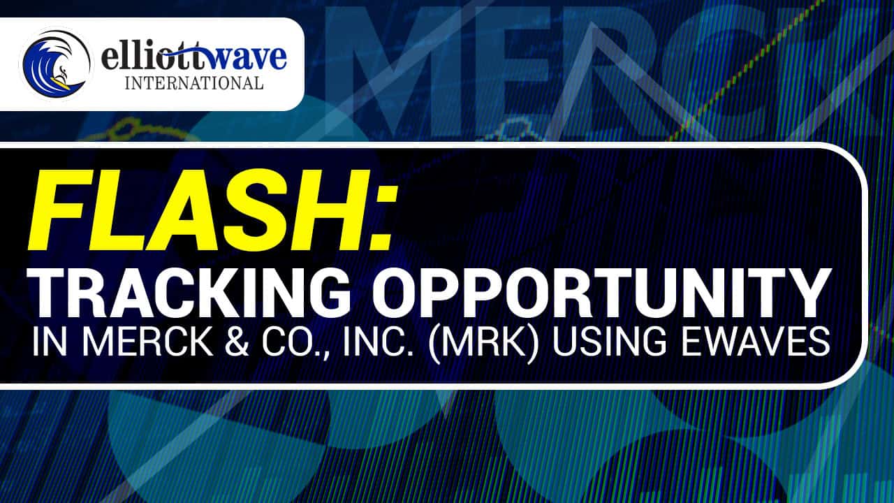 Flash: Tracking Opportunity in Merck & Co., Inc. (MRK) Using EWAVES