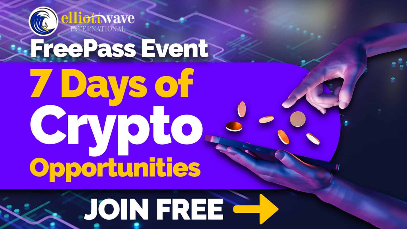 Free Event! 7 Days of Crypto Opportunities