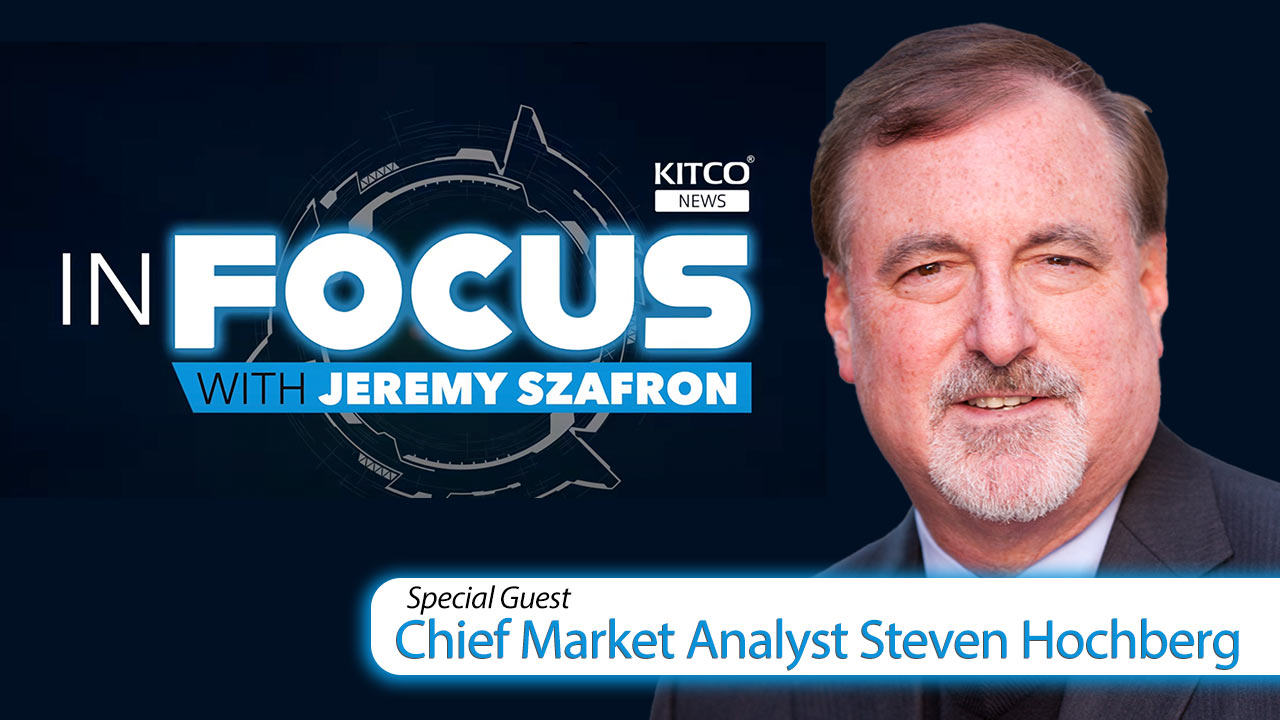 Chief Market Analyst Steven Hochberg on Kitco News