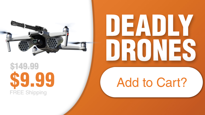 Deadly Drones: Add to Cart