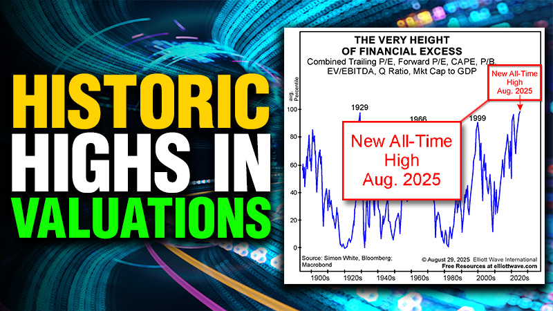 Valuations Are at Record Highs