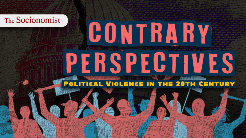 20th Century Political Violence: Where it All Began