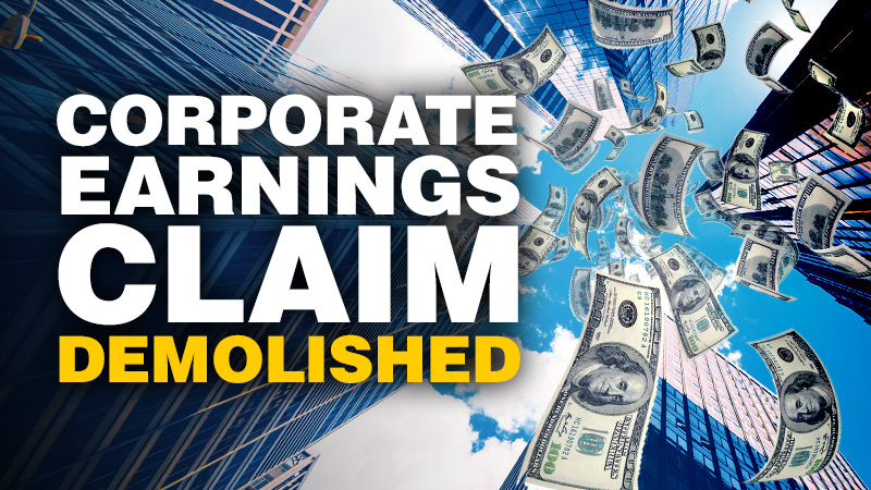 Corporate Earnings Don’t Drive Stock Prices