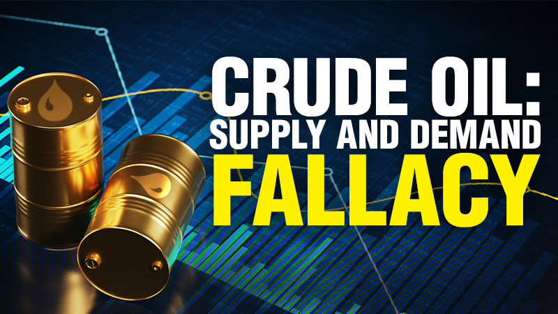 Think Supply and Demand Drive Oil Prices? Think Again